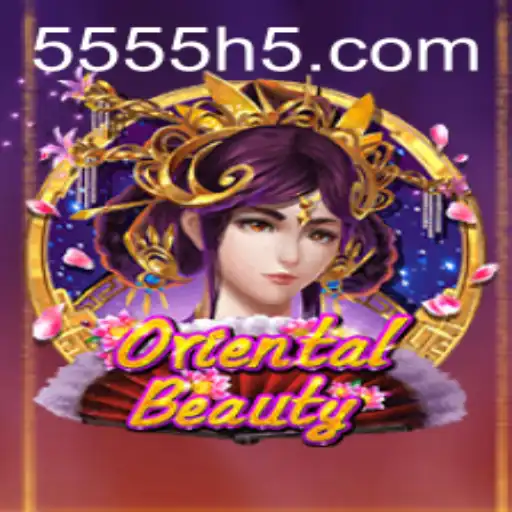 OrientalBeauty: Descubra o Fascínio do Jogo com 5555.com